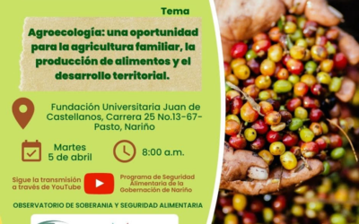 Agro ecología: Una oportunidad para la agricultura familiar, la producción de alimentos y el desarrollo territorial.