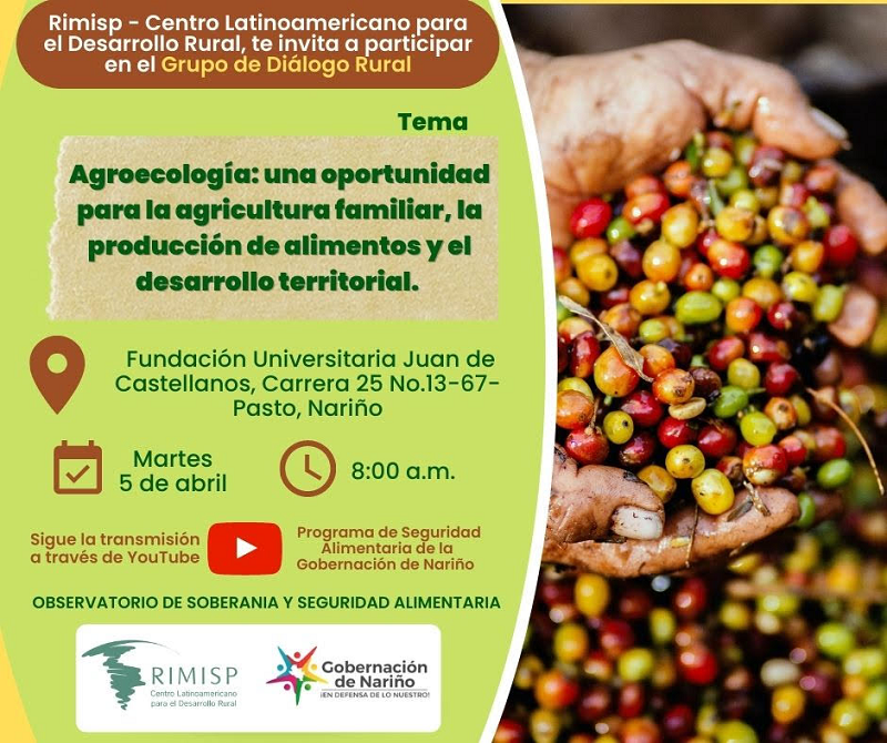 Agro ecología: Una oportunidad para la agricultura familiar, la producción de alimentos y el desarrollo territorial.