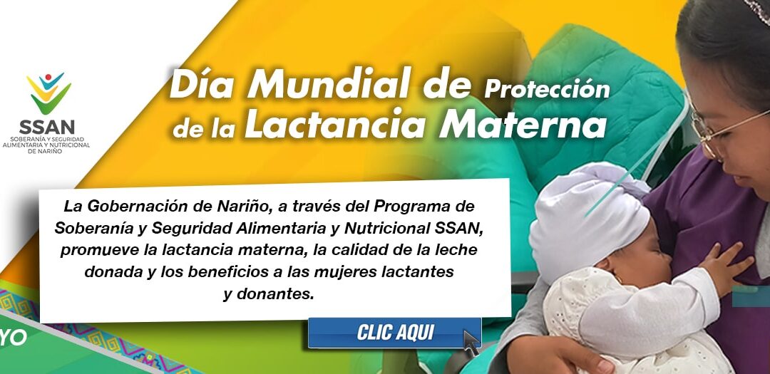 DIA MUNDIAL DE PROTECCION DE LA LACTANCIA MATERNA